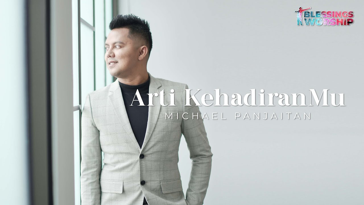 ARTI KEHADIRAN-MU | Cover by Michael Panjaitan