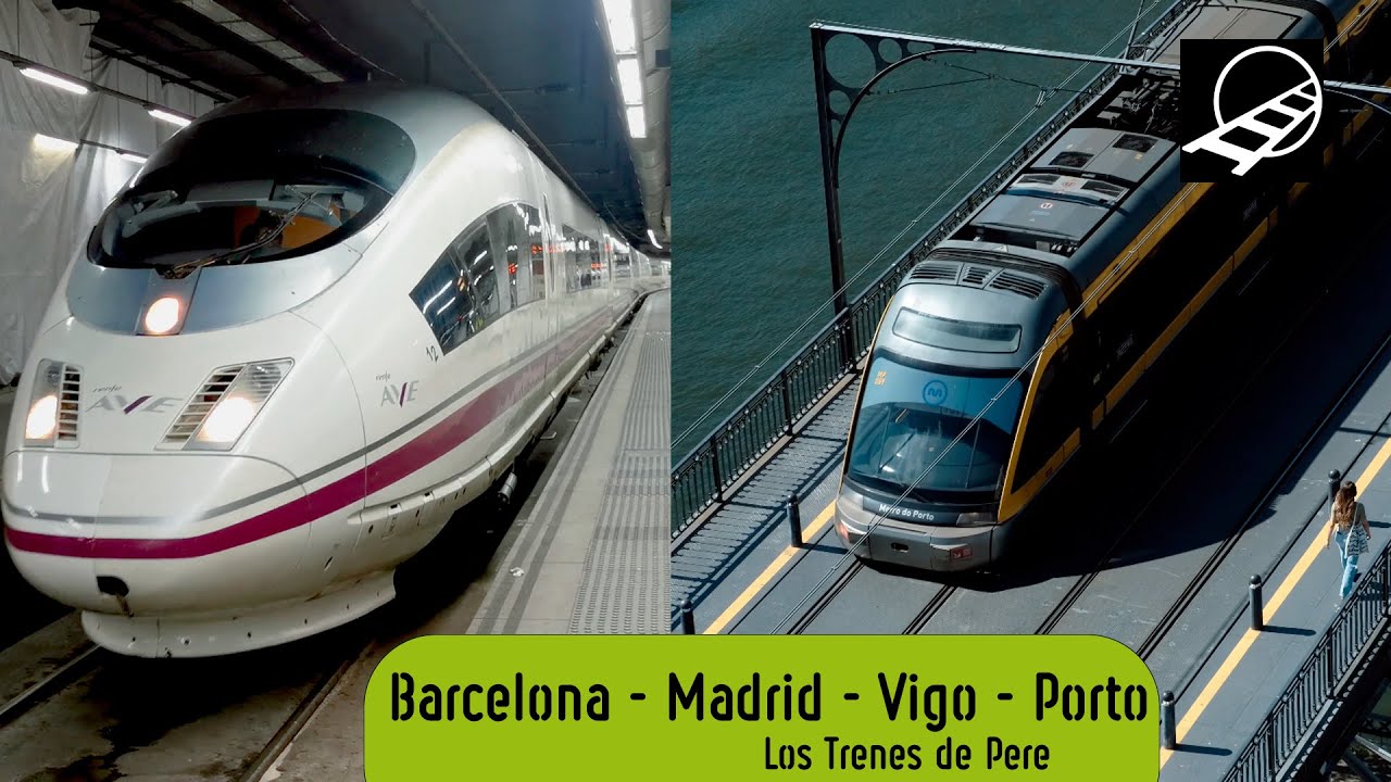 Tren Barcelona - Madrid - Vigo - Oporto | Cruzando la península Ibérica en Tren