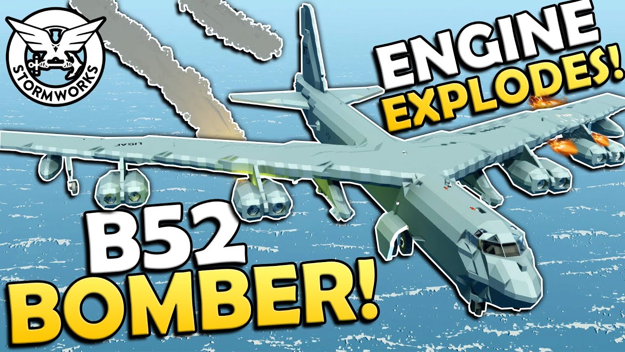 B52 Engine Pod EXPLODES Mid-Air In Stormworks!