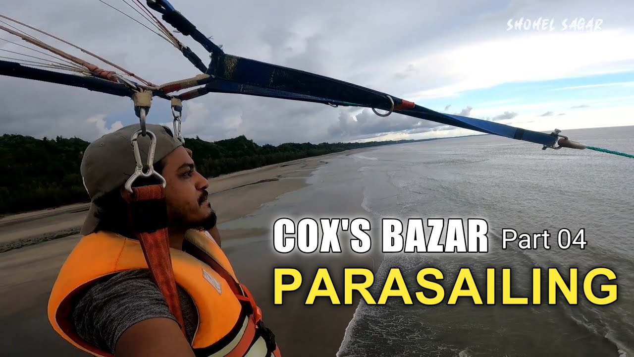 Parasailing at Cox's Bazar | Cox's Bazar trip Part 4 | shohel sagar