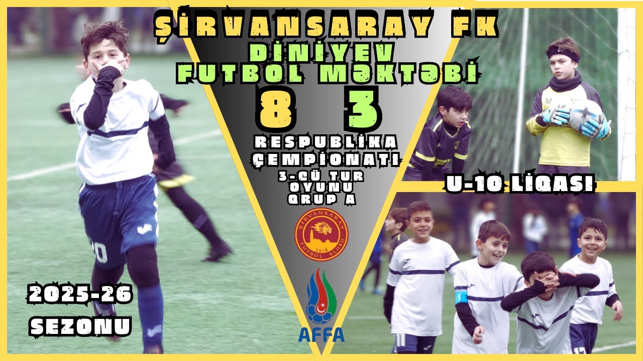 Şirvansaray FK-Diniyev Futbol Məktəbi /8-3/ Qrup A /3-cü tur/ (Azərbaycan çempionatı U-10 liqası)