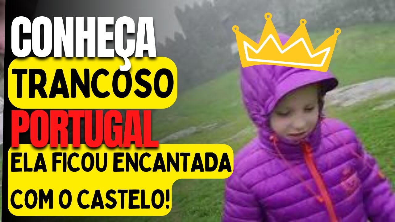 UMA INCR&Iacute;VEL VIS&Atilde;O DE TRANCOSO E SEU CASTELO ! - Conhe&ccedil;a um pouco da hist&oacute;ria desta cidade linda!