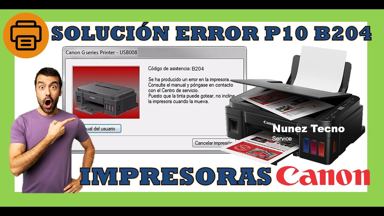 ✅ Solución al error P10 B204 en 🖨️ Impresoras Canon serie G