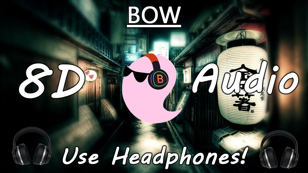 MFS - BOW (8D Audio 🎧)