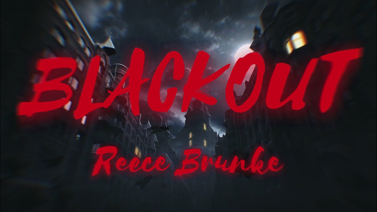 Reece Brunke - Blackout (Official Lyric Video)