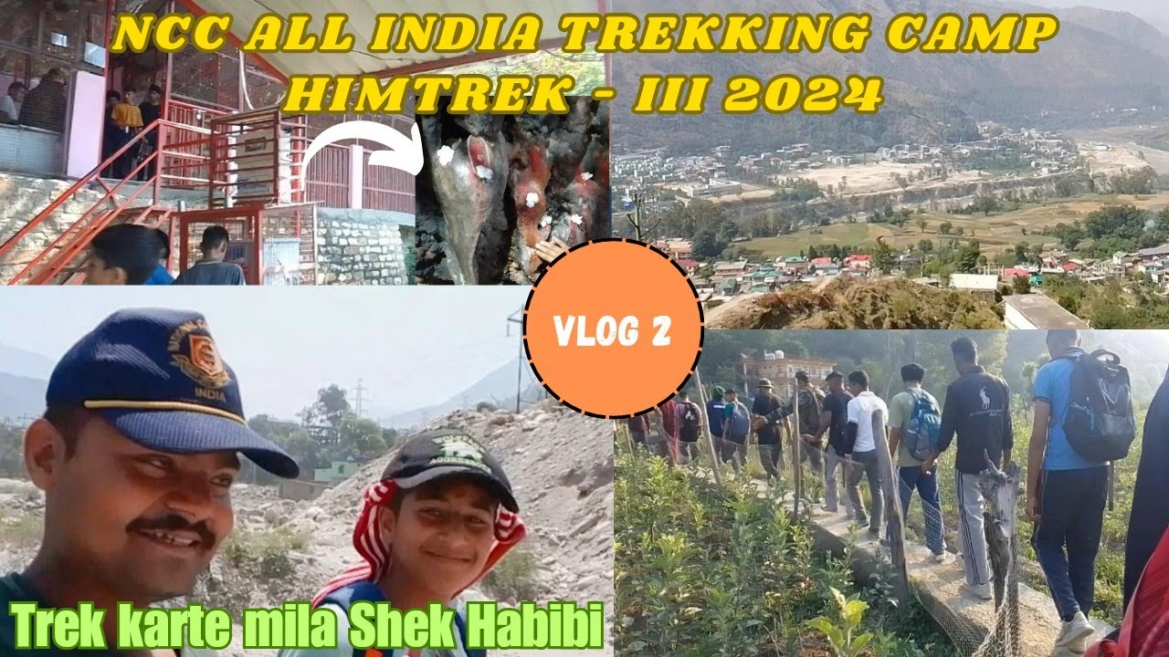 NCC All India Trekking Camp Himtrek - III Vlog #2 | The Pahadiwalkers