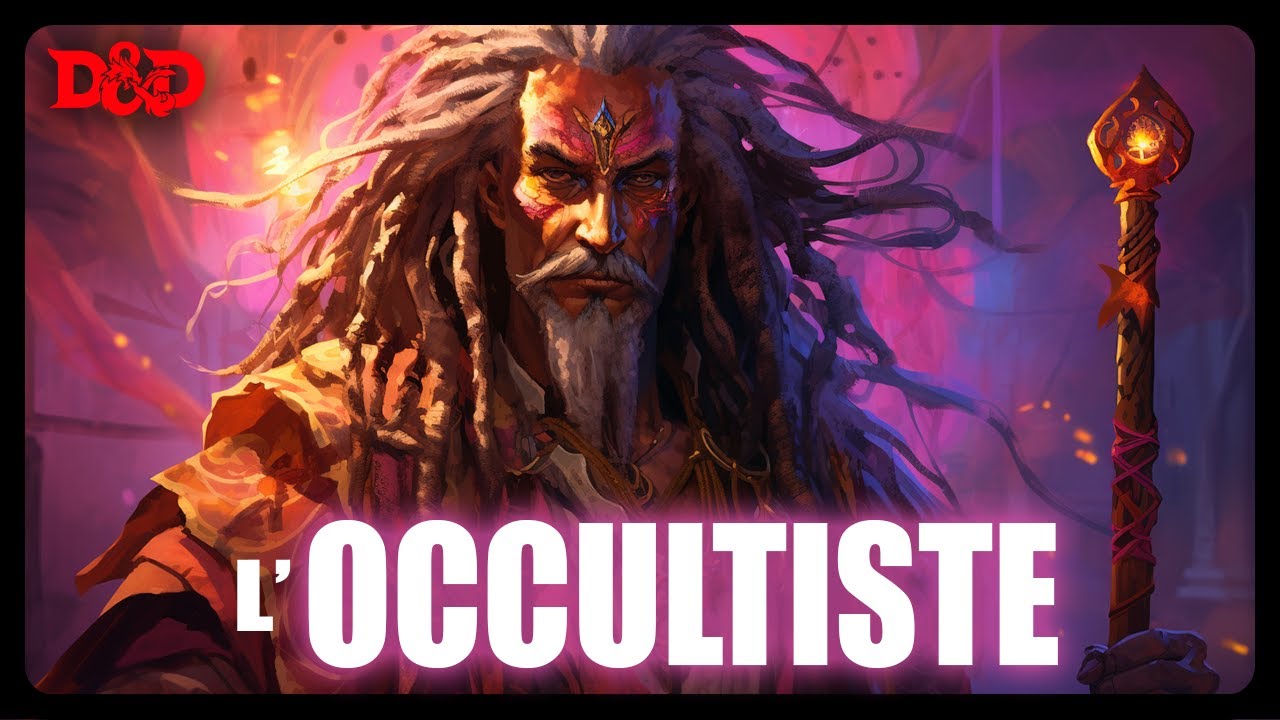 POURQUOI CHOISIR OCCULTISTE SUR D&D ? | Classes Donjons et Dragons