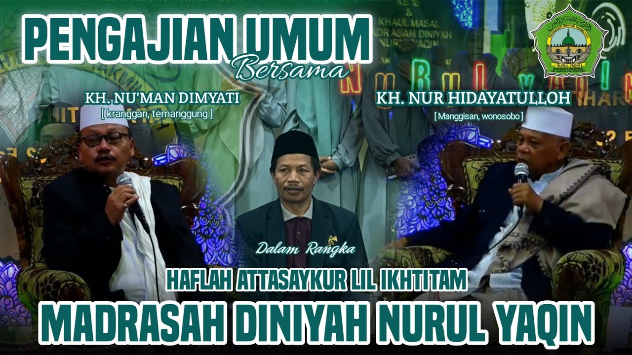 PENGAJIAN UMUM  dalam rangka haflah attasyakur lil ikhtitam madin nurul yaqin yang ke 16