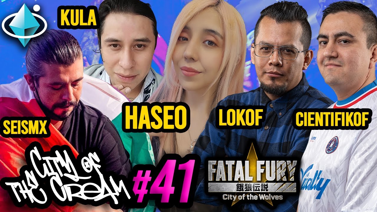 PANDEMIA DE KAINS? City of the Cream 41 (Lokof Haseo Kula SeisMx) Fatal Fury COTW FGC Torneo Mexico