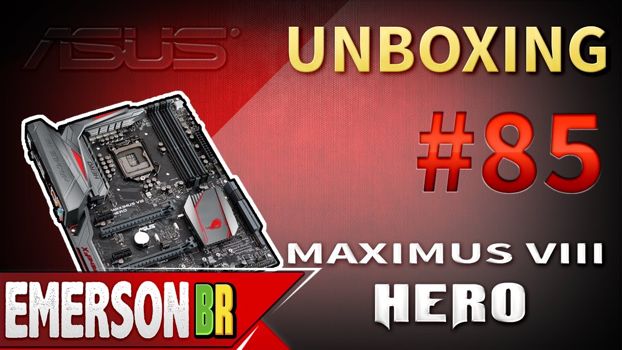 Unboxing / Analise Placa Mãe Asus MAXIMUS VIII HERO - chipset Z170 / LGA 1151