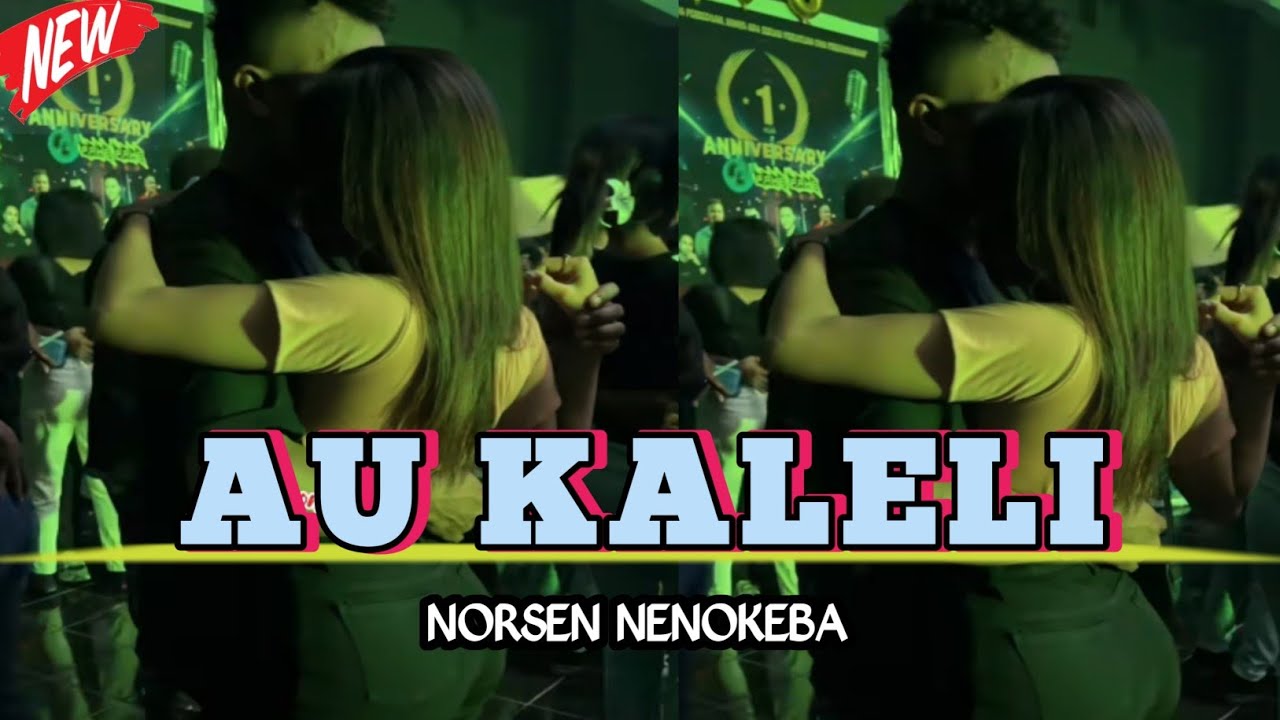 LAGU DANSA TERBARU 2026 // AU KALELI // COVER NORSEN NENOKEBA 