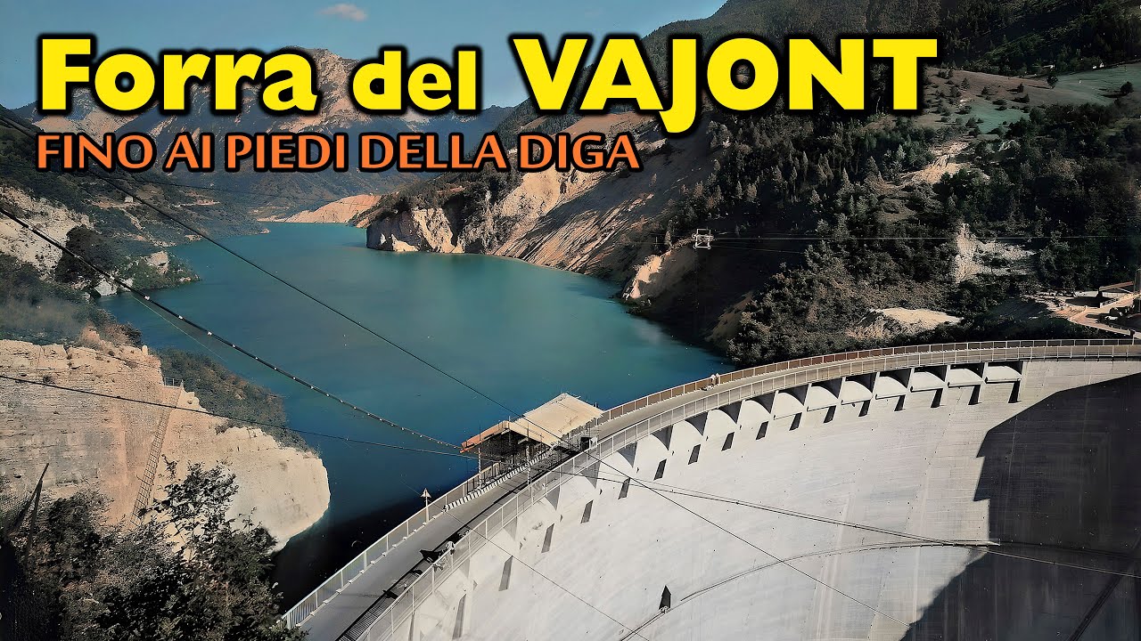 Diga e forra del Vajont