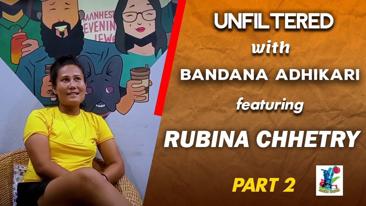 Biru Shrestha  is the reason I am here  II Rubina Chhetry  ll  Cricket Corner