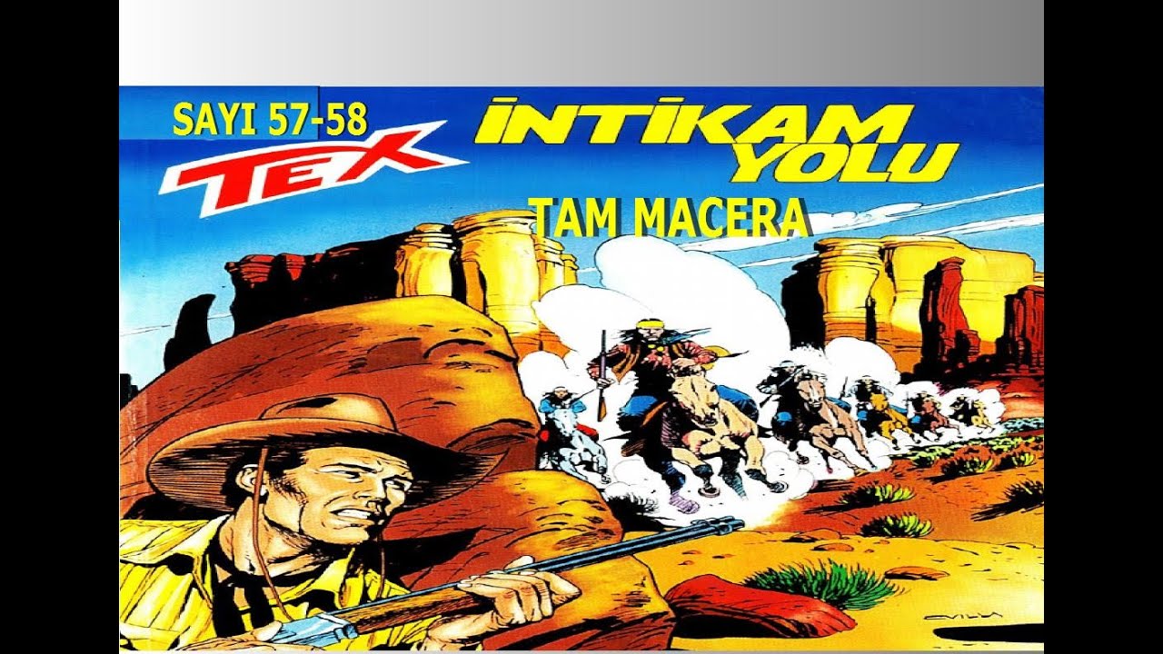 TEX ( İNTİKAM YOLU )TAM MACERA SAYI 57-58