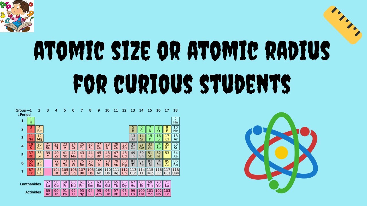 What is Atomic Size or Atomic Radius?