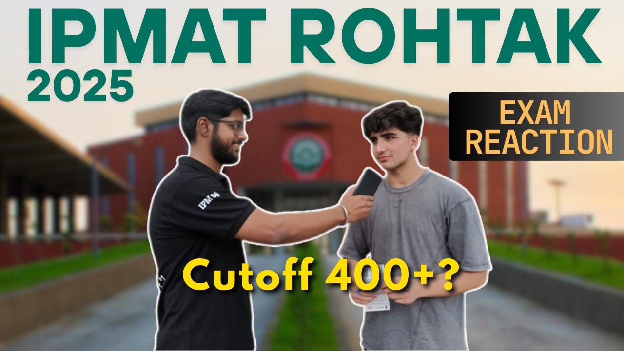 IPMAT Rohtak Exam Reaction | Easy Paper? | IIM Rohtak Exam 2025 Reaction