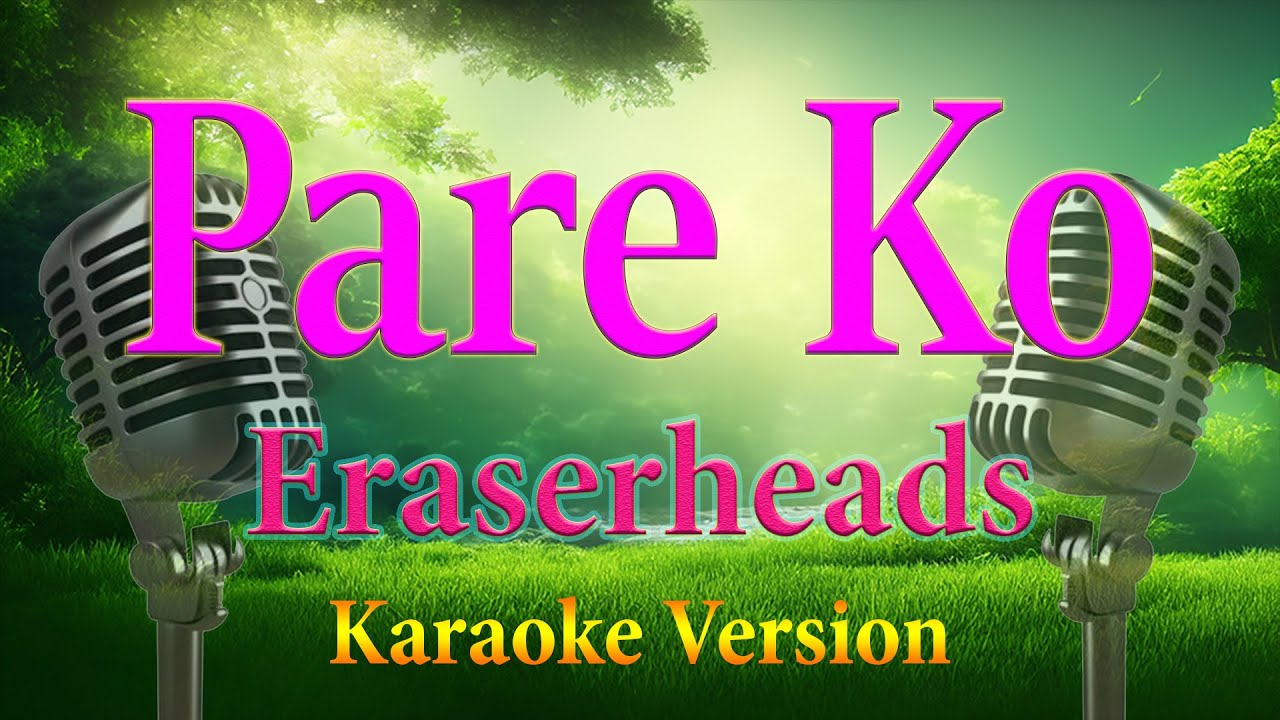 Pare Ko Eraserheads Karaoke Lyrics