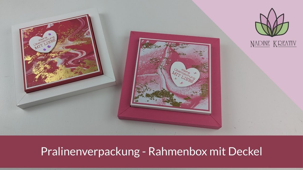 Bastelanleitung Pralinenverpackung - Rahmenbox mit Deckel - Stampin' Up! Verpackung basteln