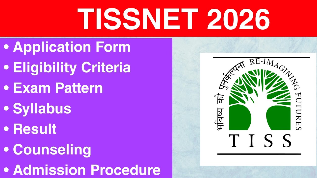 TISSNET 2026 - Eligibility Criteria, Exam Date, Application form, Syllabus, Exam Pattern, Counseling
