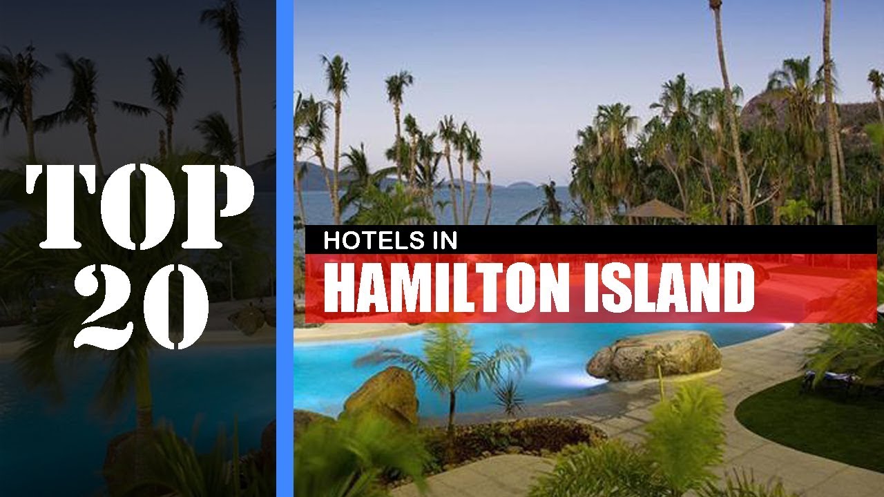 TOP 20 HAMILTON ISLAND Best Hotels | Accommodations