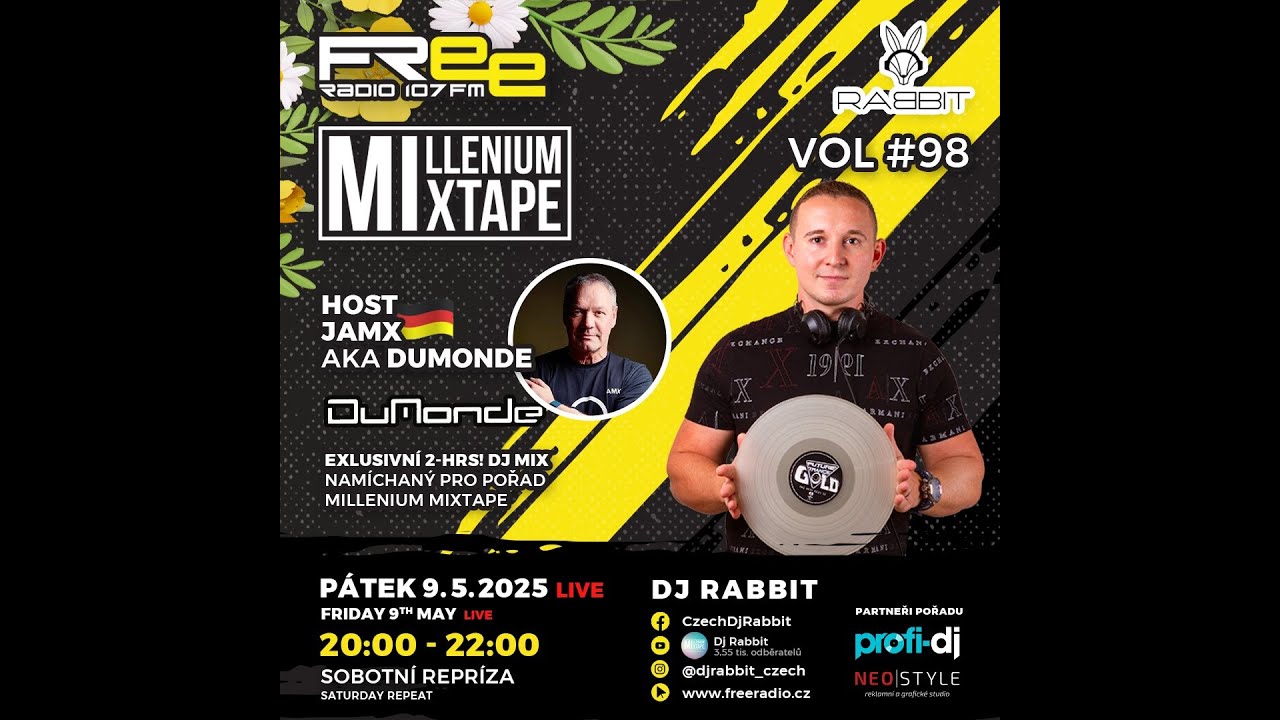 DUMONDE / JamX Exclusive Mix / MilleniumMixtape 98. - 9.5.2025 freeradio.cz / dj-rabbit /