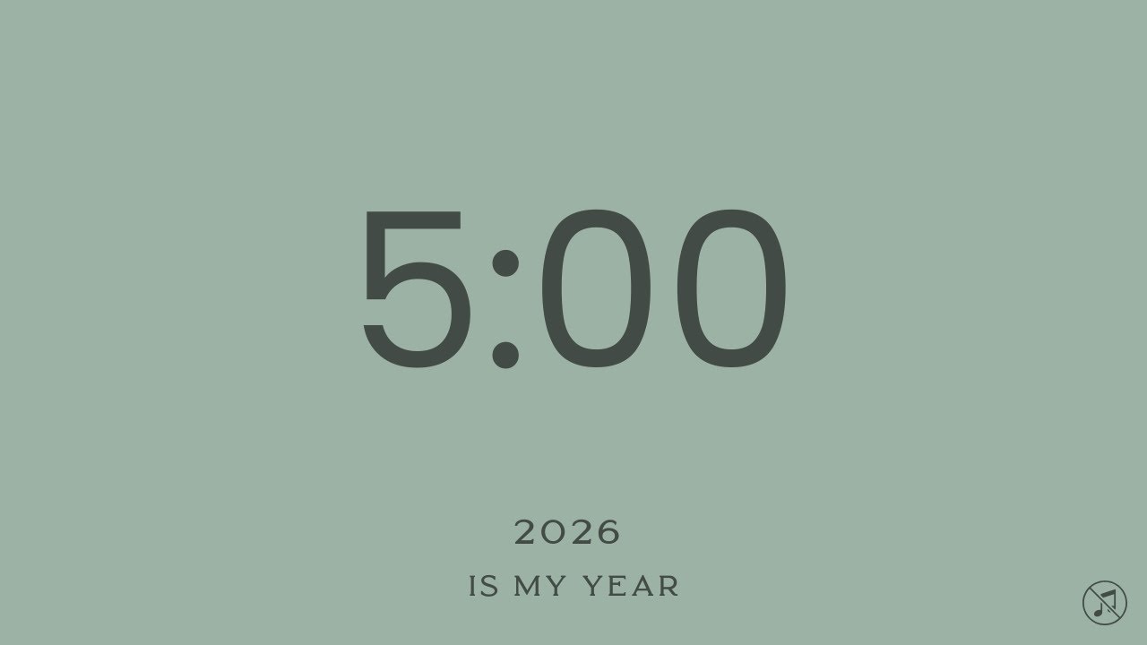 5 Minutes Countdown Timer - 2026 is my year - No music | Focus | Study | Reflection | Pomodoro