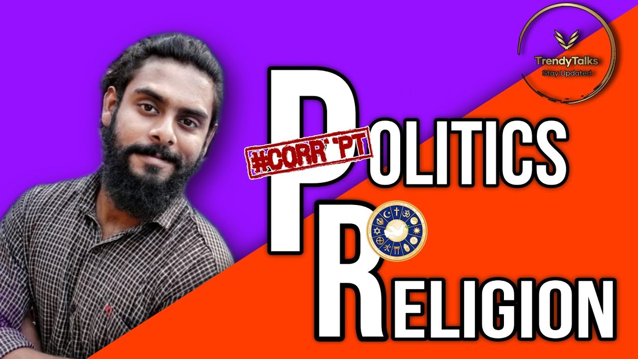 Politics and Religion | The Game of Politics and religious conflicts in the world | Trendytalks