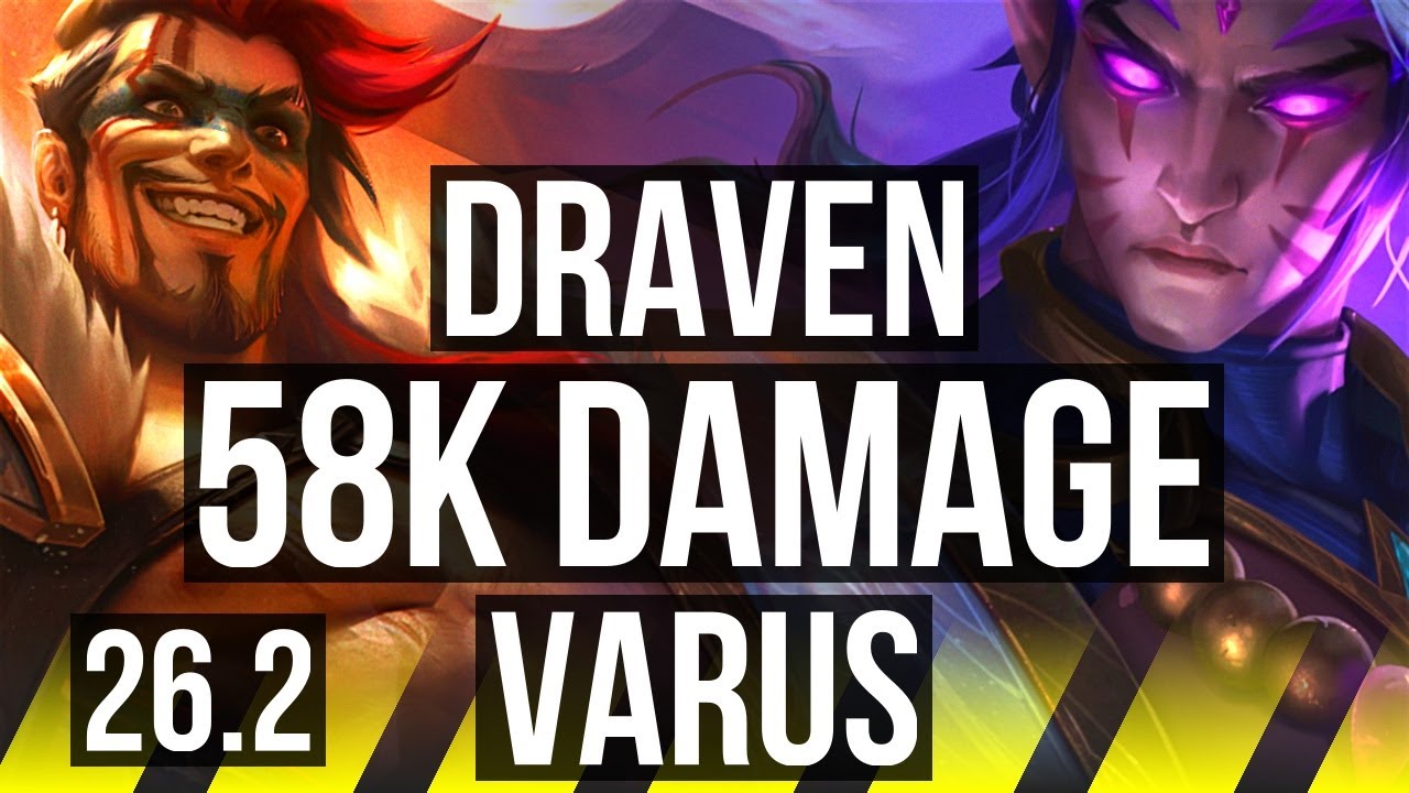 DRAVEN & Nautilus vs VARUS & Nami (ADC) | 58K damage | EUW Master | 26.2