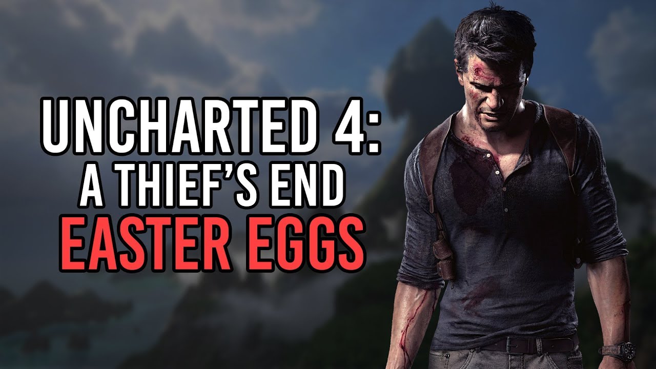 Uncharted 4: A Thief's End - Easter Eggs and Secrets