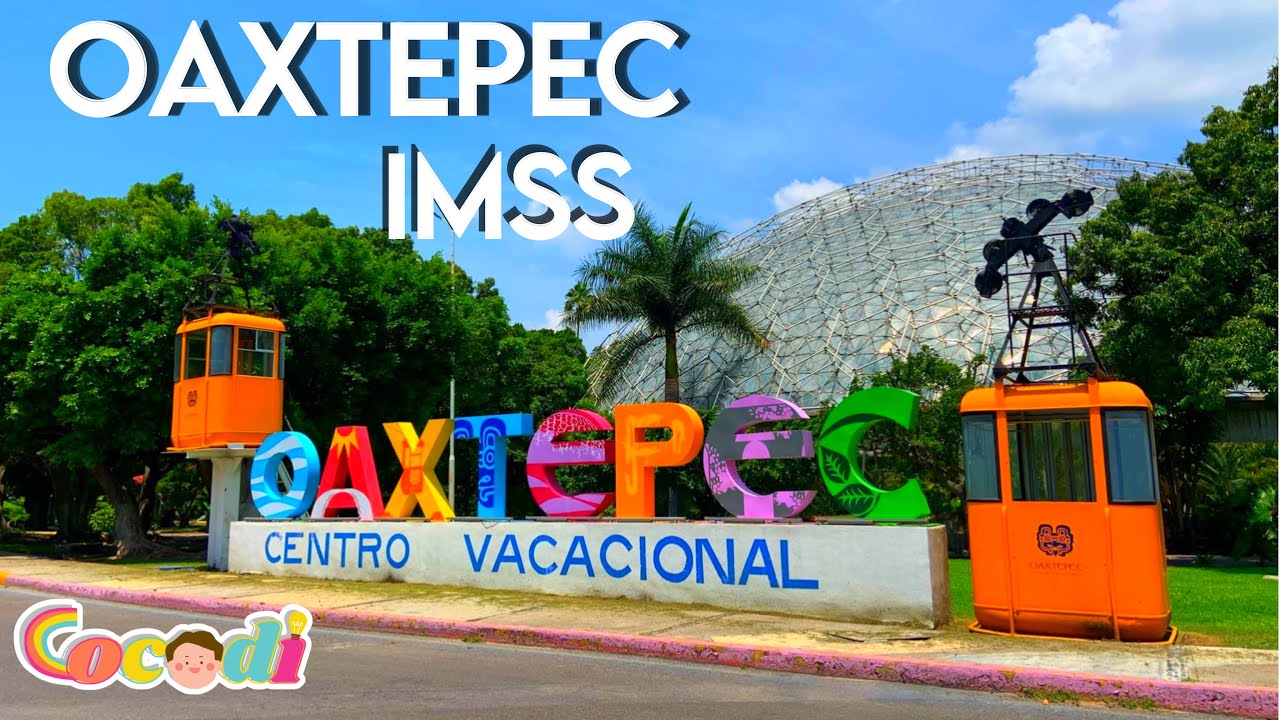 CENTRO VACACIONAL OAXTEPEC IMSS 📍Morelos 🇲🇽