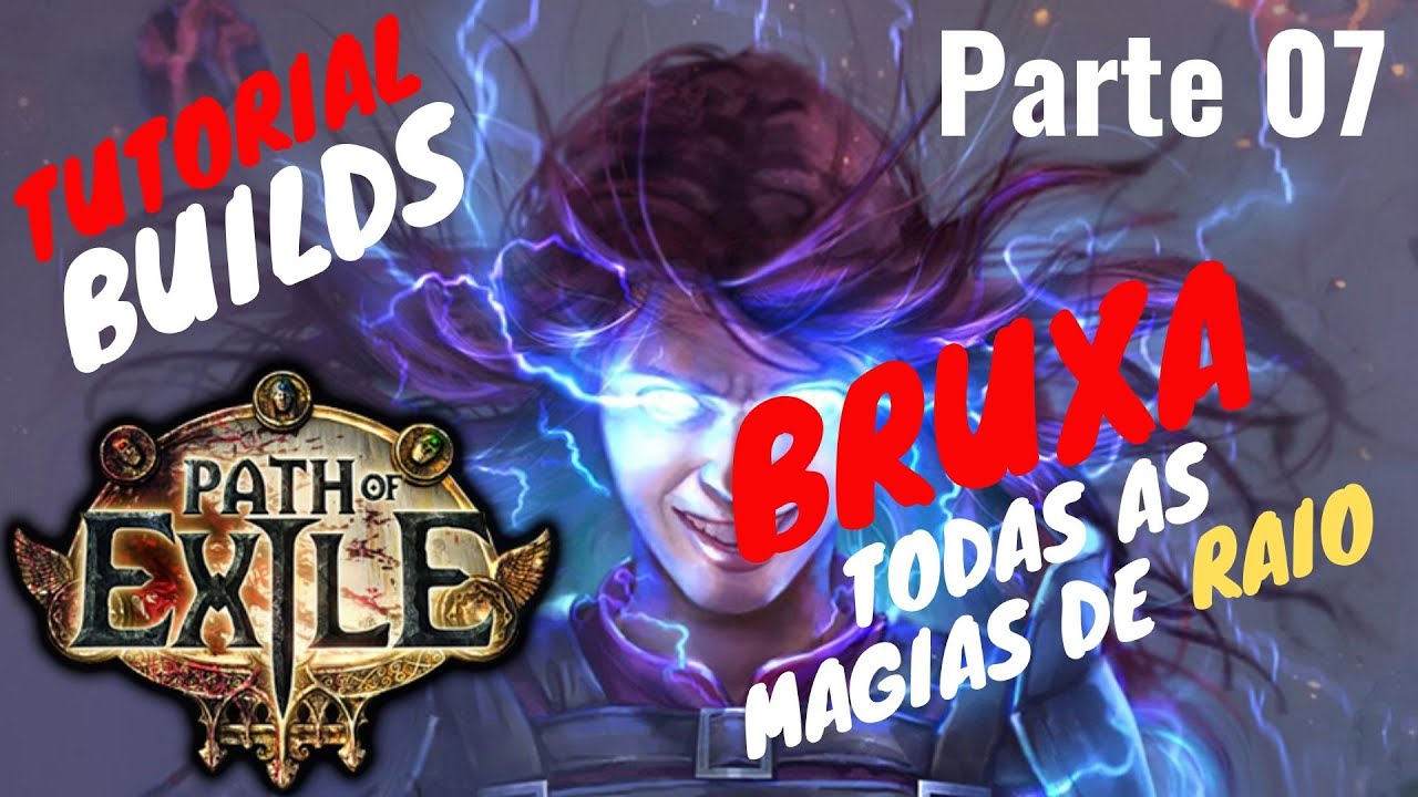 Tutorial Completo - Como Buildar uma Bruxa com Magia de Raio  - Parte 07 | Path of Exile