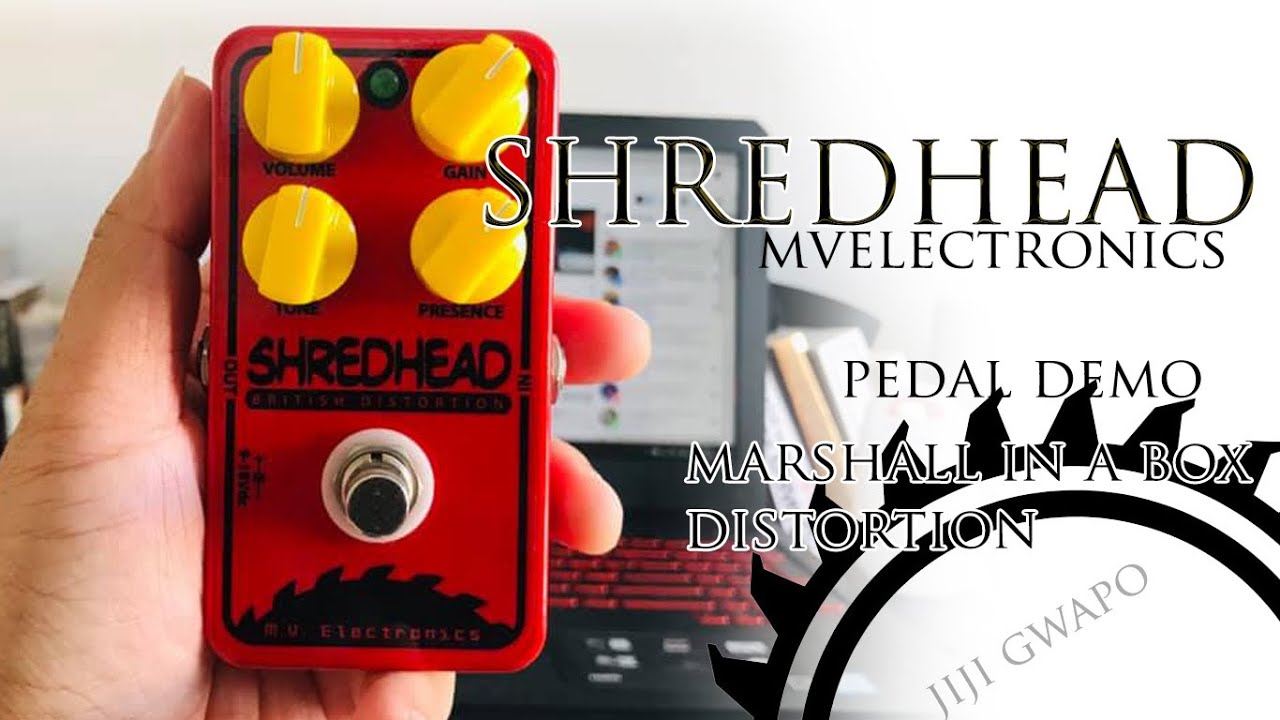 SHREDHEAD DISTORTION PEDAL demo (mvelectronics)