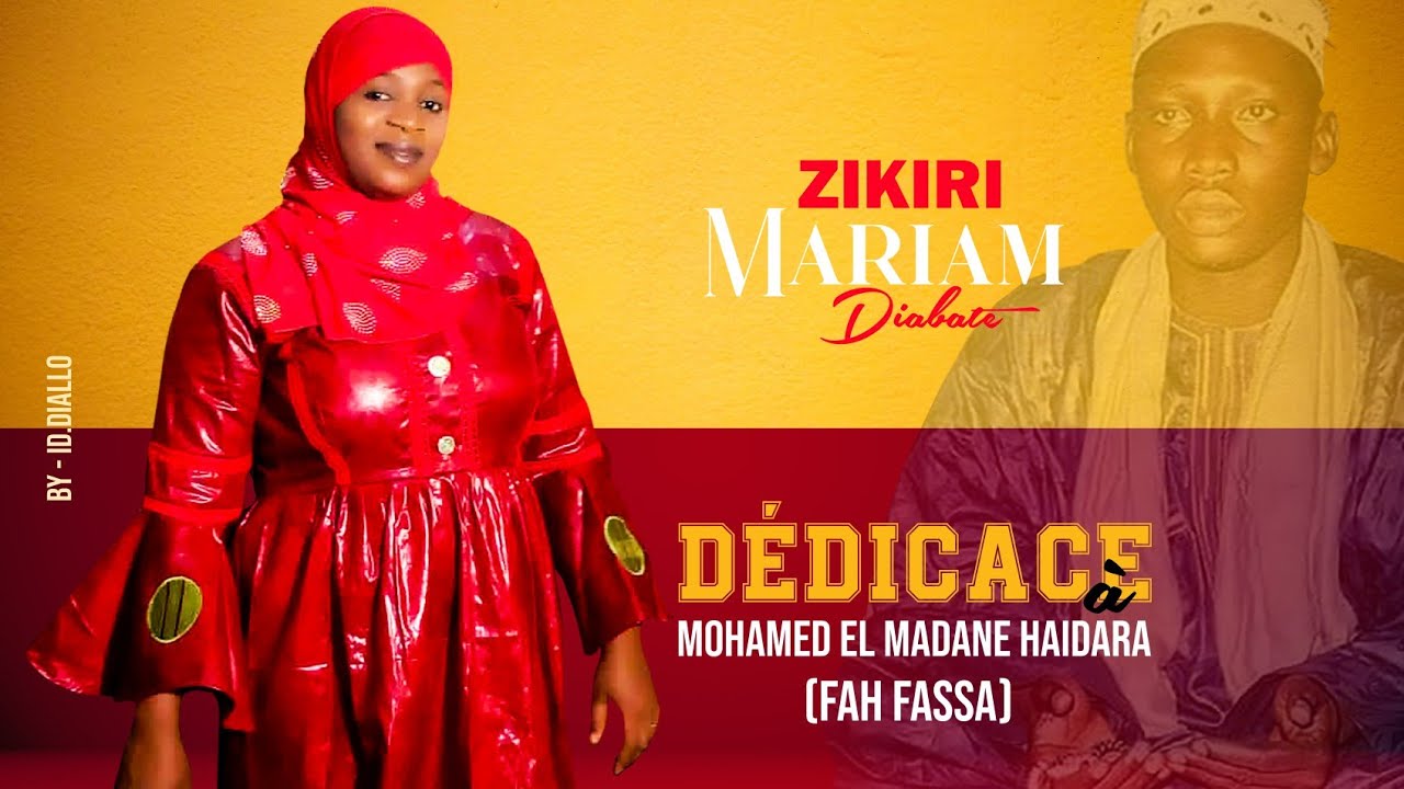 MOHAMED EL MADANE HAIDARA FASSA - ZIKIRI MARIAM DIABATE (SON OFFICIEL 2021)