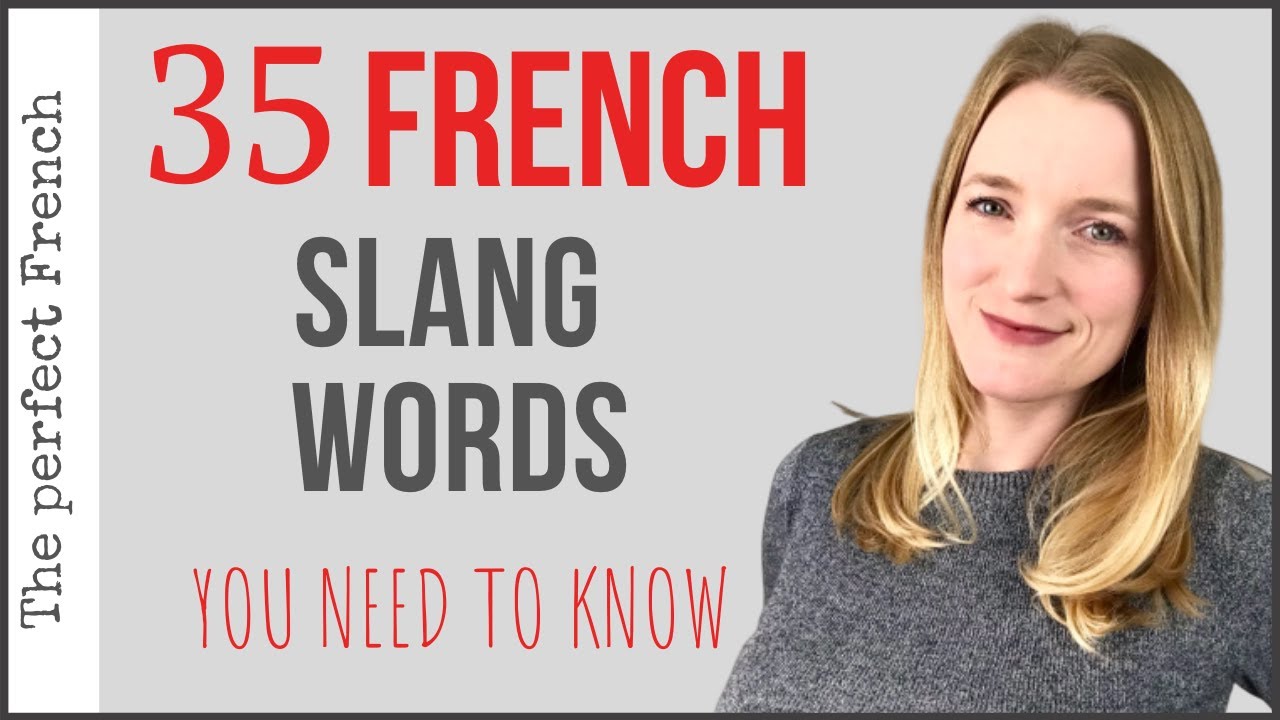 35 French slang words you need to know | Learn French | Become fluent