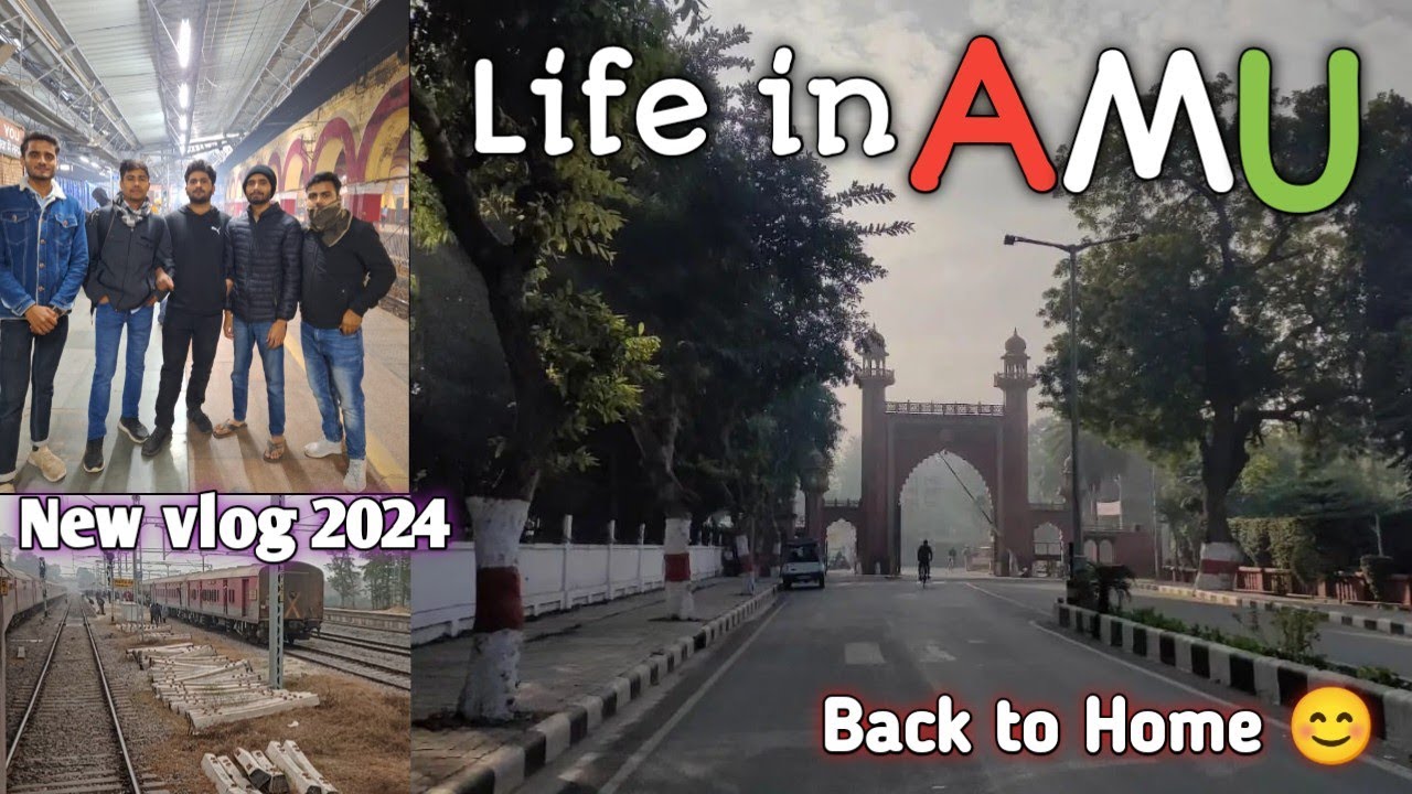 Life in AMU ❤️ Back to Home || Aligarh Muslim University || AMU to Azamgarh Full Vlog😊Happy Journey