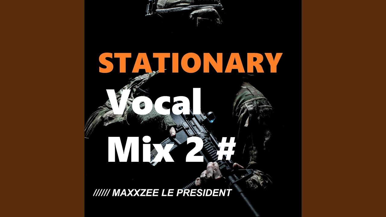 Stationary Vocal Mix 2