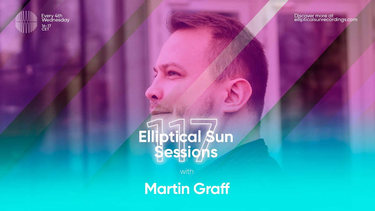 Elliptical Sun Sessions #117  with @MartinGraffOfficial