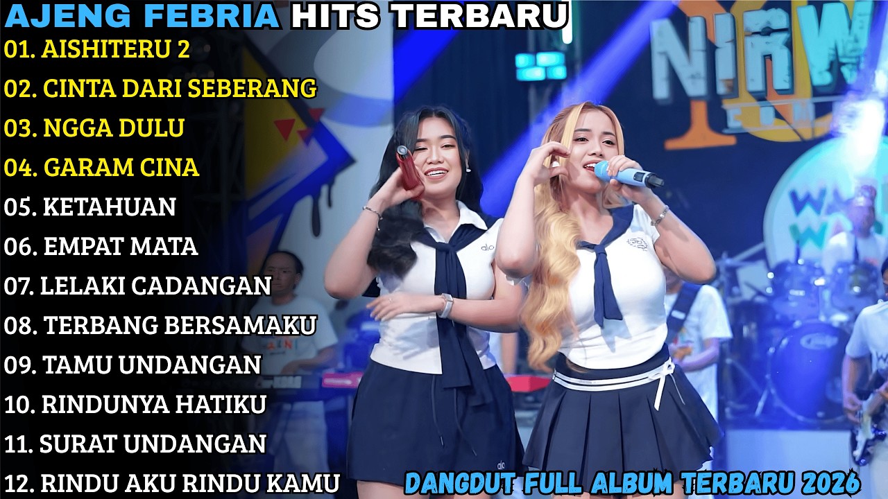 AJENG FEBRIA TERBARU - AISHITERU 2 - CINTA DARI SEBERANG - AJENG FEBRIA FULL ALBUM TERBARU 2026