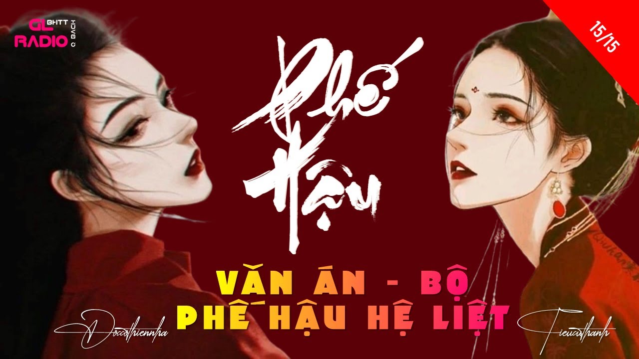Văn &Aacute;n - Phế Hậu - Quyển Thượng - [B&aacute;ch Hợp - Cổ Đại - Nhẹ Nh&agrave;ng]