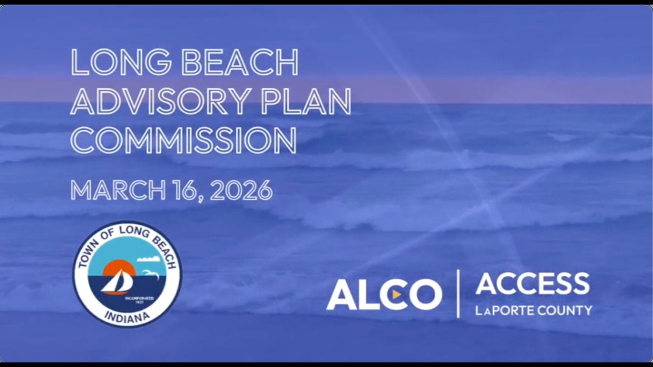Long Beach Advisory Plan Commission March 16, 2026