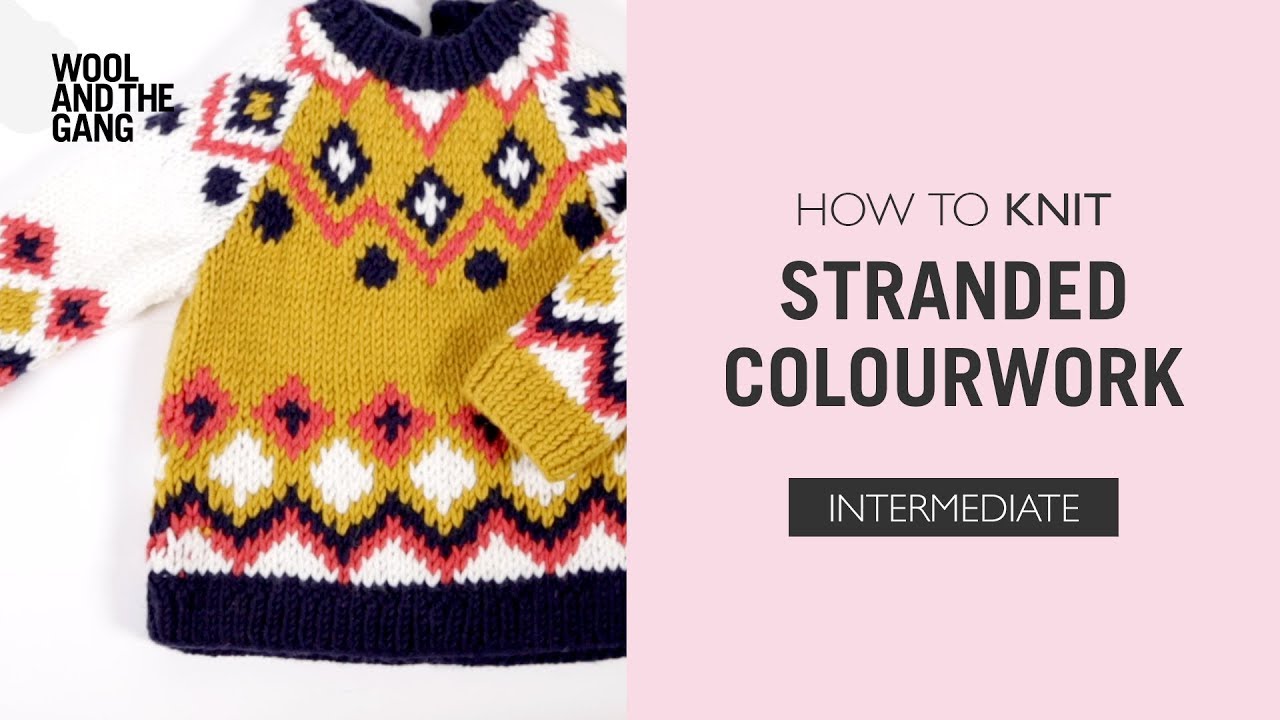 How To Knit: Stranded Colourwork