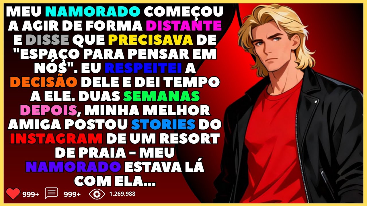 Meu namorado começou a agir de forma distante e disse que precisava de espaço para pensar em nós...