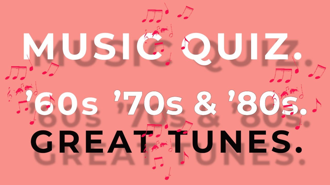 '60s '70s & '80s. Music Quiz. Just GREAT TUNES Guess the Song from 10 second intro's.