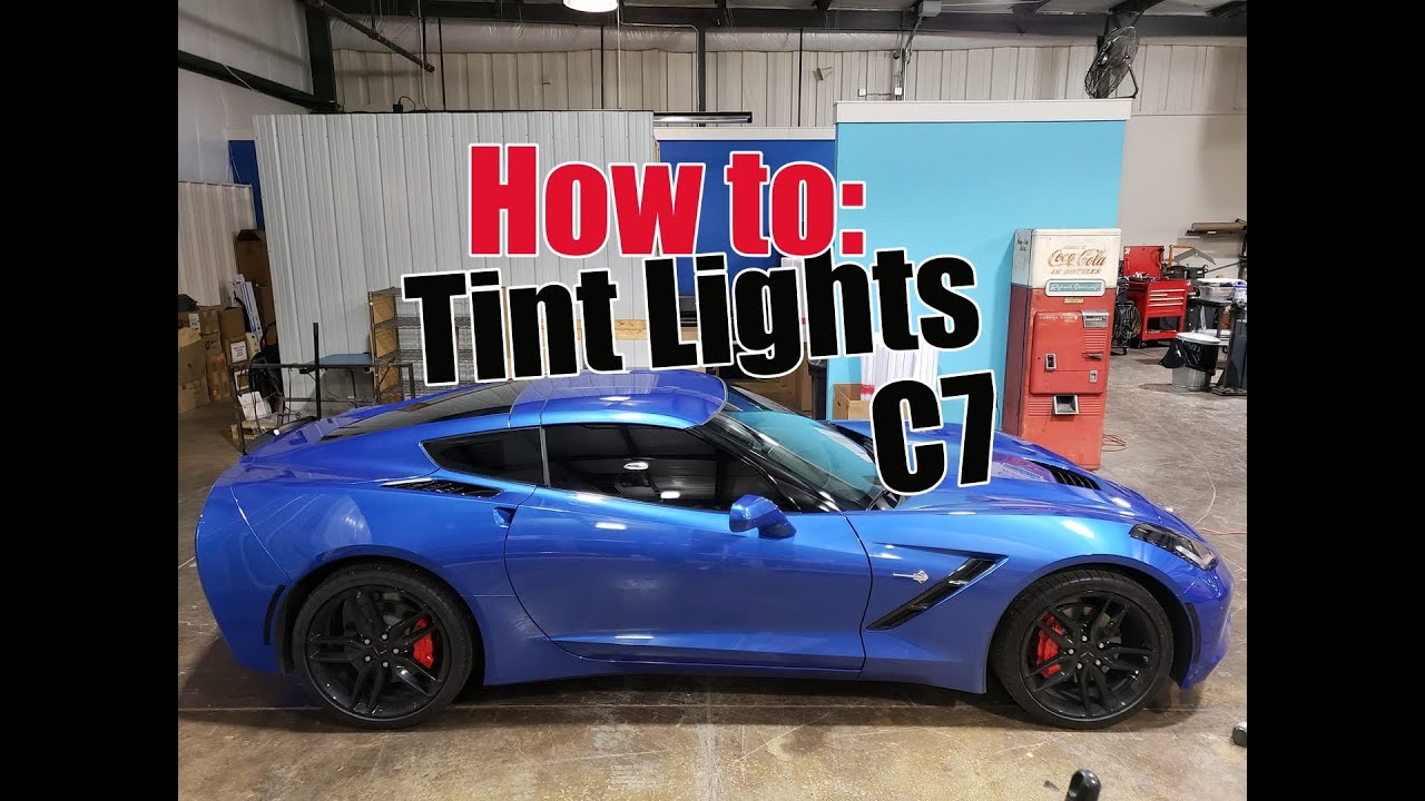 Tinting Lights C7 Corvette - How to - Kimmel Fabrication