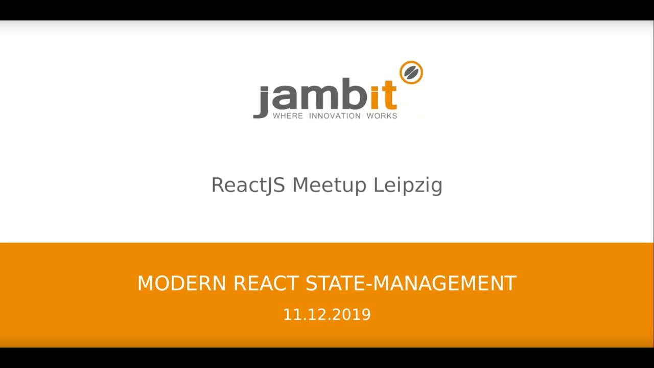 Modern React State Management | jambit Meetup Talk