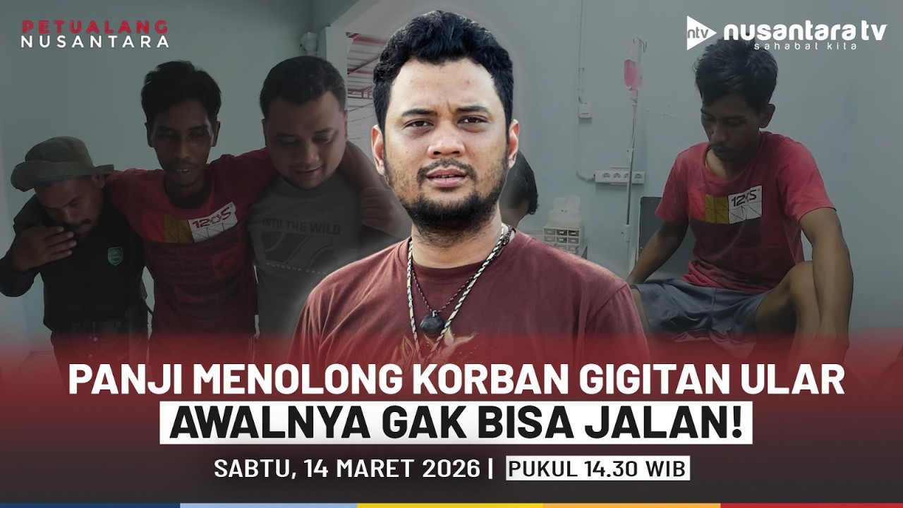 [LIVE] Panji Menolong Korban Gigitan Ular, Awalnya Gak Bisa Jalan! | PETUALANG NUSANTARA
