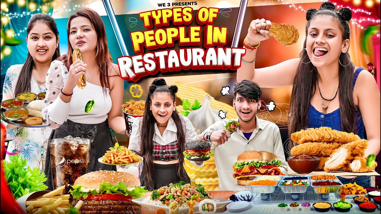 Types of People in Restaurant || We 3 || Aditi Sharma