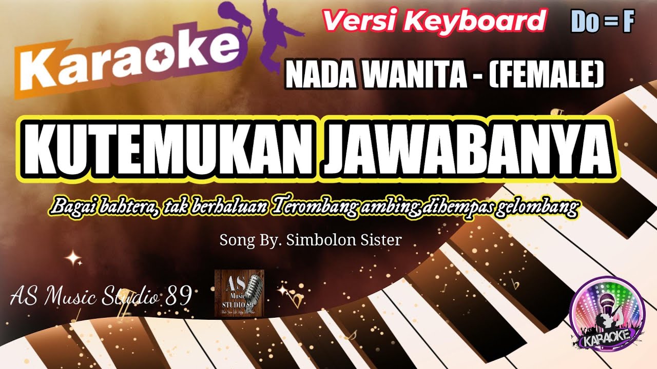 KUTEMUKAN JAWABANNYA ll KARAOKE ROHANI KRISTEN NADA WANITA (FEMALE) Do = F