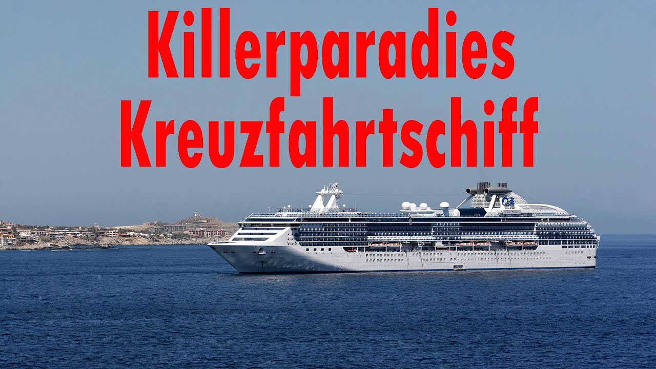 Echte Fälle:  Killerparadies Kreuzfahrtschiff