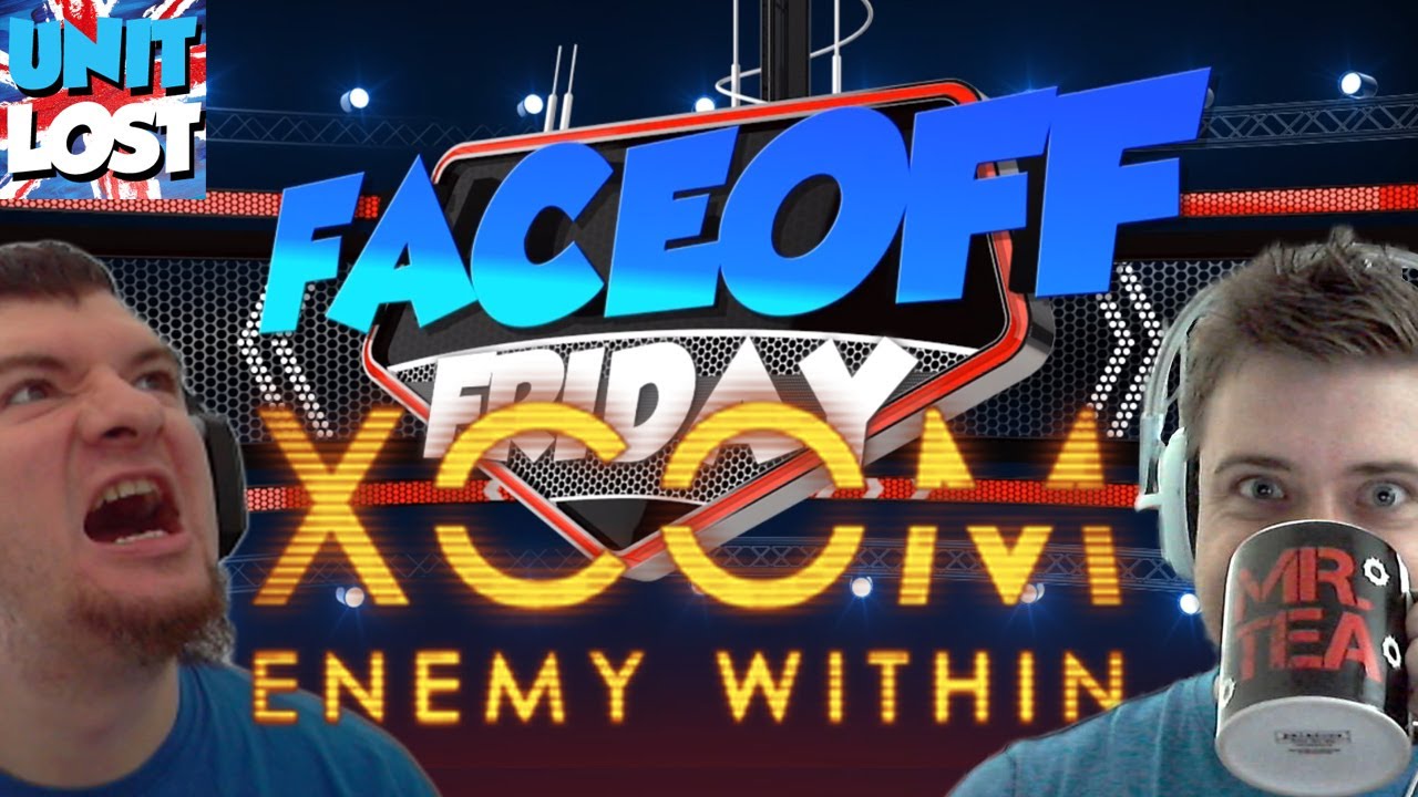 FACEOFF FRIDAY Episode 9 - XCOM: Enemy Within